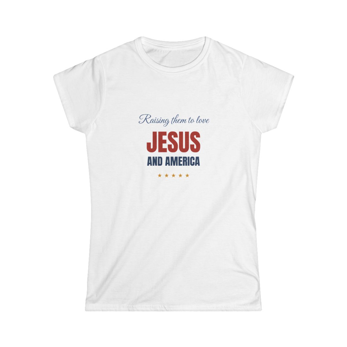 Raising Them to Love Jesus Shirt